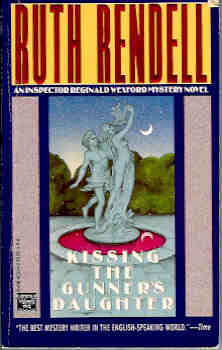 Kissing the Gunner's Daughter (Inspector Reginald Wexford Mystery Novel Ser.)