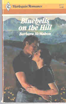 Bluebells on the Hill (Harlequin Romance #2777 07/86)