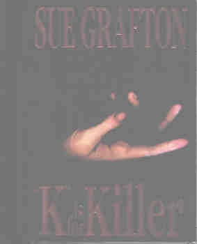 K Is for Killer (Kinsey Millhone Mystery Ser.)