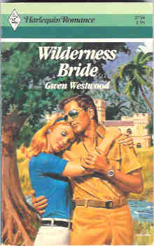 Wilderness Bride (Harlequin Romance #2736 12/85)