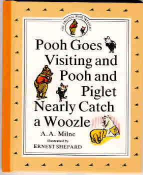 Pooh Goes Visiting and Pooh and Piglet Nearly Catch a Woozle
