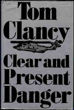 Clear and Present Danger