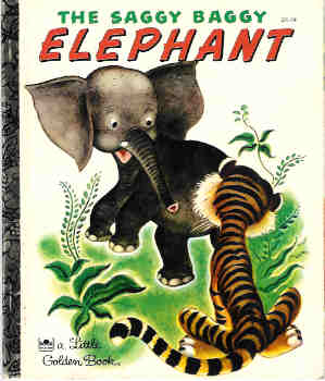 The Saggy Baggy Elephant (Little Golden Bks.)