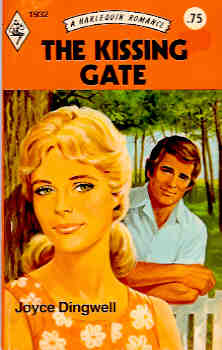 the Kissing Gate (Harlequin Romance #1932 12/75)