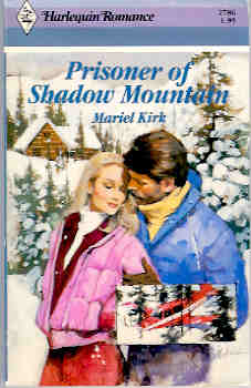 Prisoner of Shadow Mountain (Harlequin Romance #2786 09/86)
