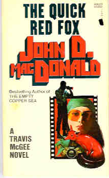 The Quick Red Fox (Travis McGee Novel Ser.)