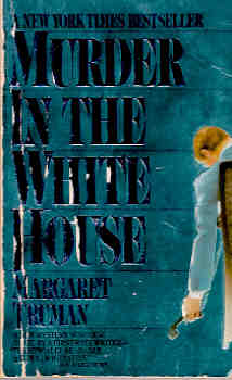 Murder in the White House