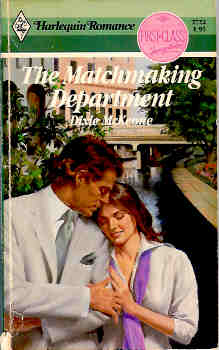 Matchmaking Department (Harlequin Romance #2722 10/85)