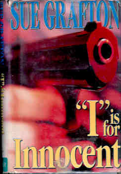 I Is for Innocent (Kinsey Millhone Mystery Ser.)