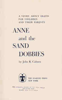 Anne and the Sand Dobbies: A Story About Death for Children and Their Parents.