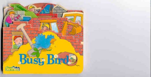 Busy Bird (Story Places Ser.)