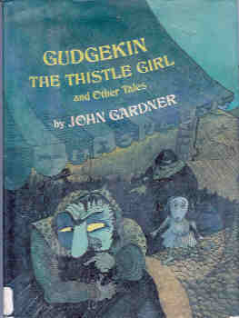 Gudgekin, the Thistle Girl, and Other Tales