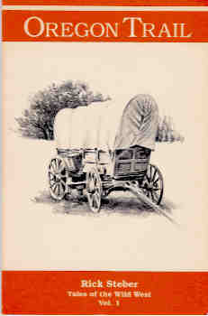 Oregon Trail (Tales of the Wild West, Vol. I)