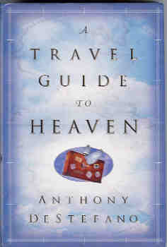 A Travel Guide to Heaven