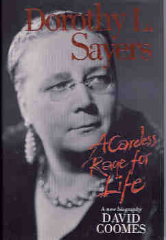 Dorothy L. Sayers: A Careless Rage for Life