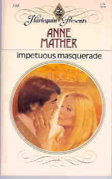 Impetuous Masquerade (Harlequin Presents #530)