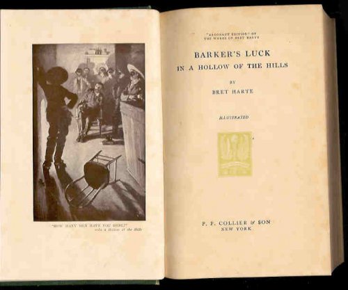 Barker's Luck in a Hollow of the Hills (Argonaut Edition Vol. VI)