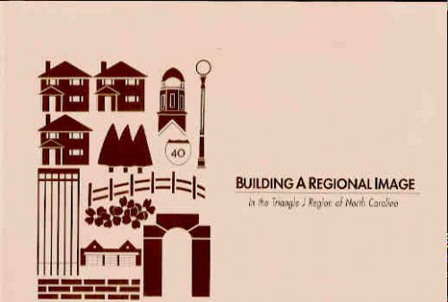 Building a Regional Image in the Triangle J Region of North Carolina