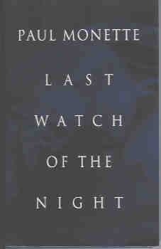 Last Watch of the Night: Essays Too Personal and Otherwise