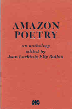 Amazon Poetry: An Anthology of Lesbian Poetry