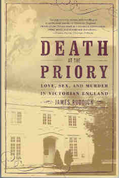 Death at the Priory: Love, Sex and Murder in Victorian England