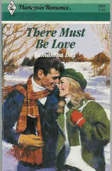 There Must Be Love (Harlequin Romance #2923 08/88)