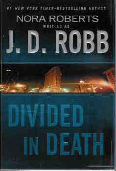 Divided in Death (In Death Series # 18)