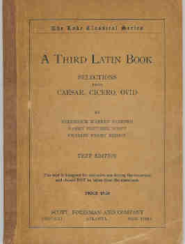 A Third Latin Book: Selections from Caesar, Cicero, Ovid (The Lake Classical Series)