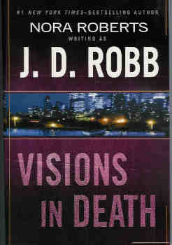Visions in Death (In Death #19)
