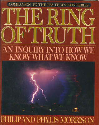 The Ring of Truth: An Inquiry into How We Know What We Know