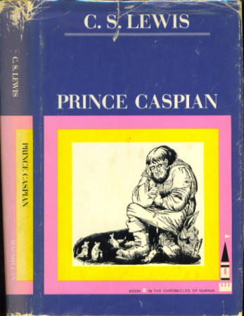 Prince Caspian: The Return To Narnia (Chronicles of Narnia, Book 2)