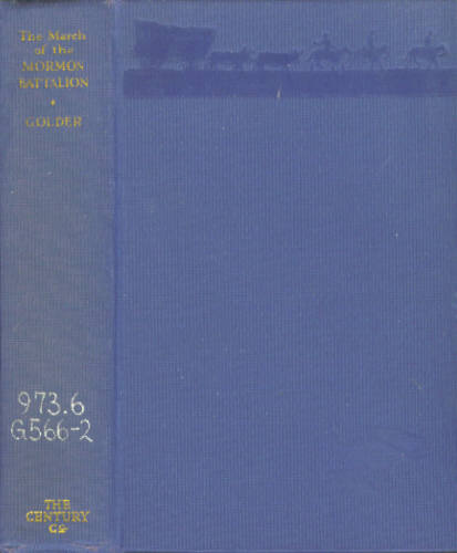 The March of the Mormon Battalion From Council Bluffs to California: Taken from the Journal of Henry Standage