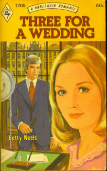 Three for a Wedding (Harlequin # 1705 08/73)