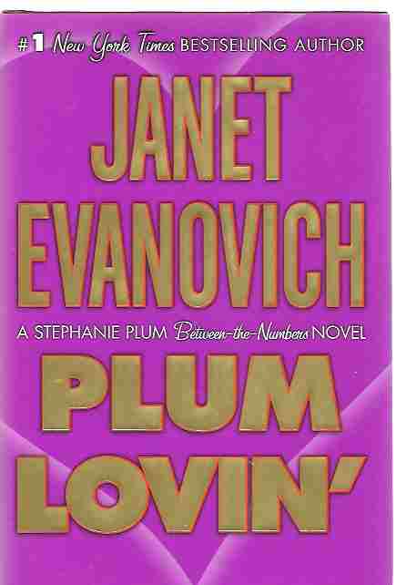 Plum Lovin' (Stephanie Plum between the Numbers Mystery Series)