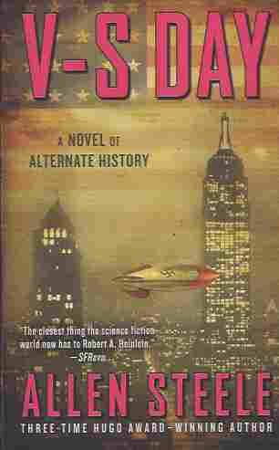 V-S Day: a Novel of Alternate History (Signed)