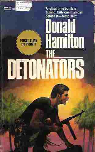 The Detonators (A Matt Helm Thriller #22)