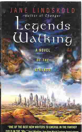 Legends Walking [Signed] (Athanor #2)