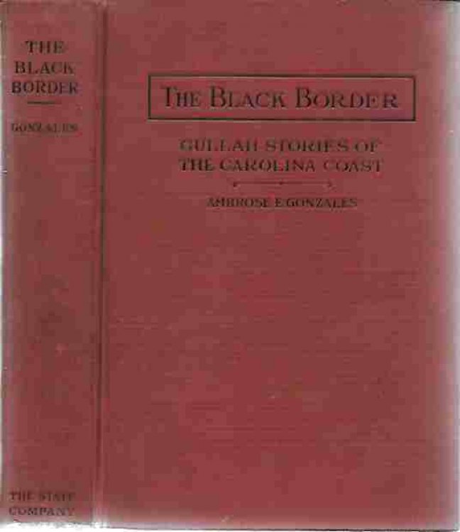The Black Border Gullah Histories of the Carolina Coast