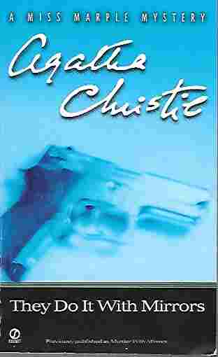 They Do it with Mirrors (Original Title: Murder with Mirrors) (A Miss Marple Murder Mystery)