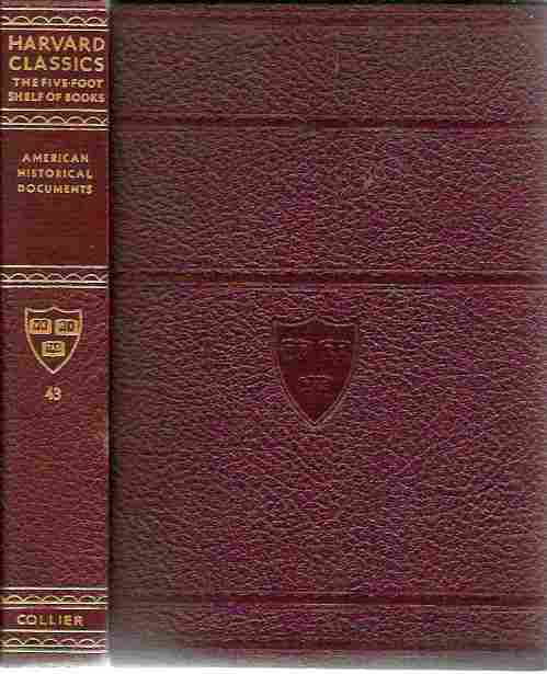 American Historical Documents 1000 - 1904 (The Harvard Classics Volume #43)