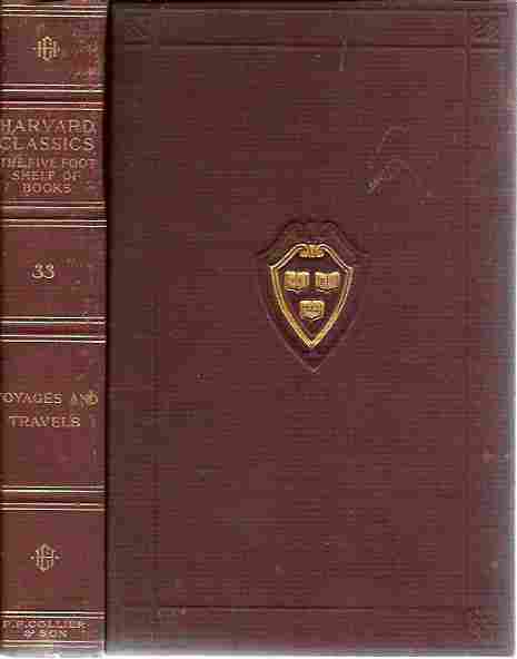 Voyages and Travels Ancient and Modern (The Harvard Classics Volume #33)