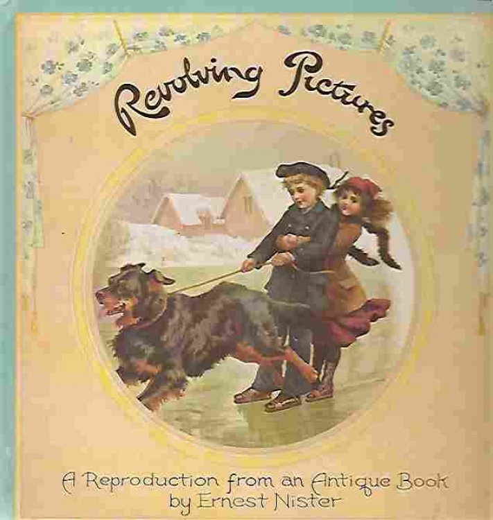 Revolving Pictures A Reproduction from an Antique Book
