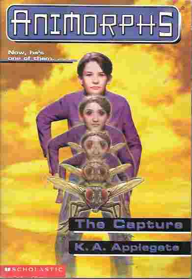 The Capture (Animorphs Series #6)