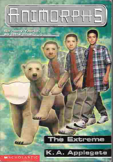 The Extreme (Animorphs Series #25)