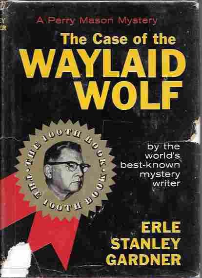 The Case of the Waylaid Wolf (A Perry Mason Mystery)