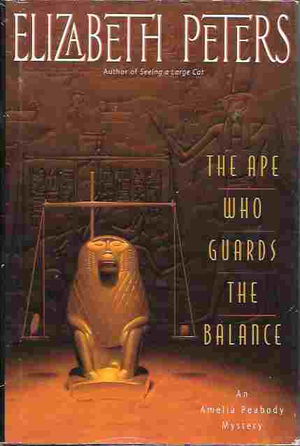 The Ape Who Guards the Balance (Amelia Peabody Mystery #10)
