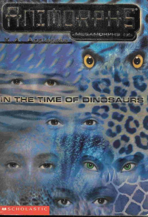 In the Time of Dinosaurs (Megamorphs #2)