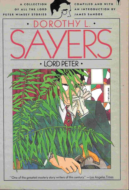 Lord Peter A Collection of all the Lord Peter Wimsey Stories