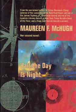 HALF THE DAY IS NIGHT