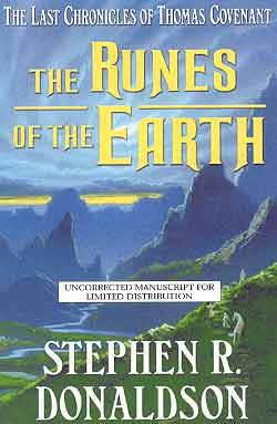 RUNES OF EARTH: THE LAST CHRONICLES OF THOMAS COVENANT, BOOK 1 (UNCORRECTED MANUSCRIPT)
